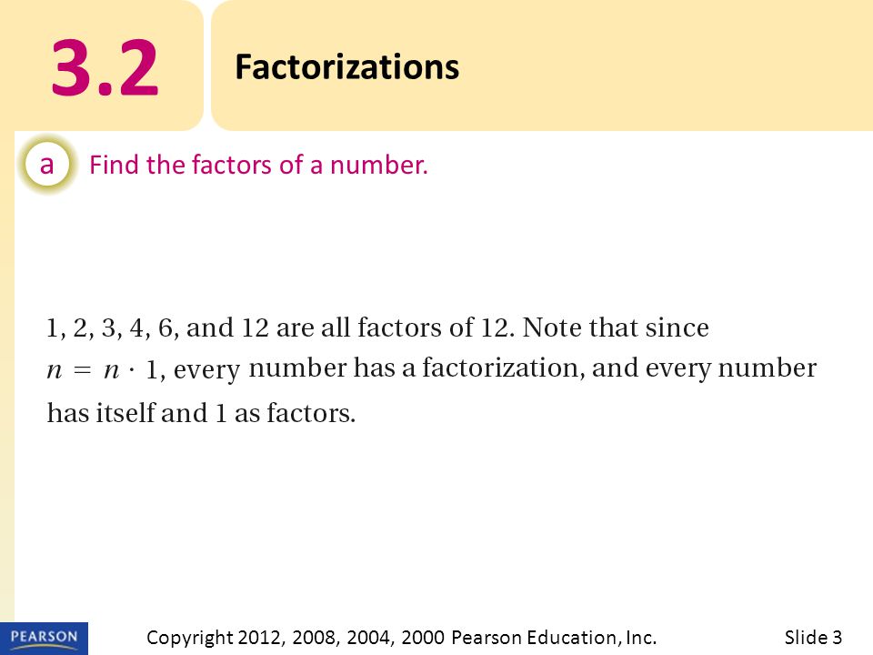3.2 Factorizations a Find the factors of a number.