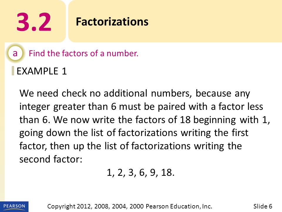 EXAMPLE 3.2 Factorizations a Find the factors of a number.