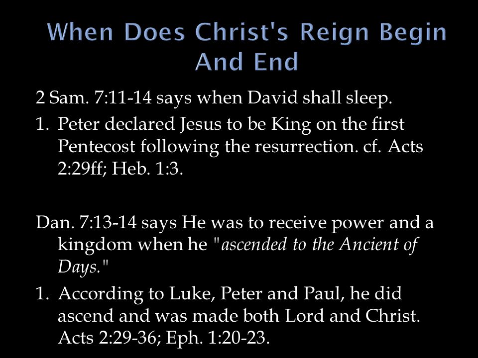 2 Sam. 7:11-14 says when David shall sleep.