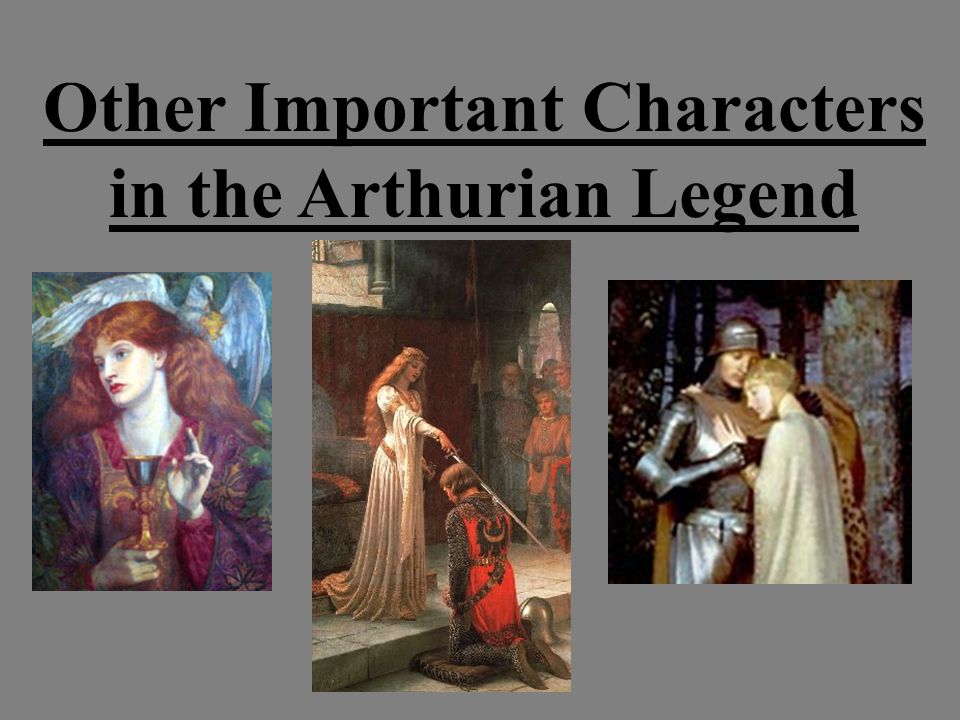 Other Important Characters in the Arthurian Legend