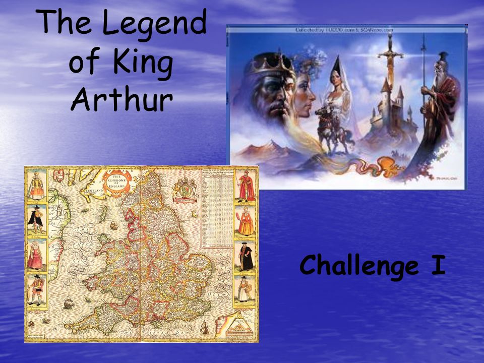 The Legend of King Arthur Challenge I