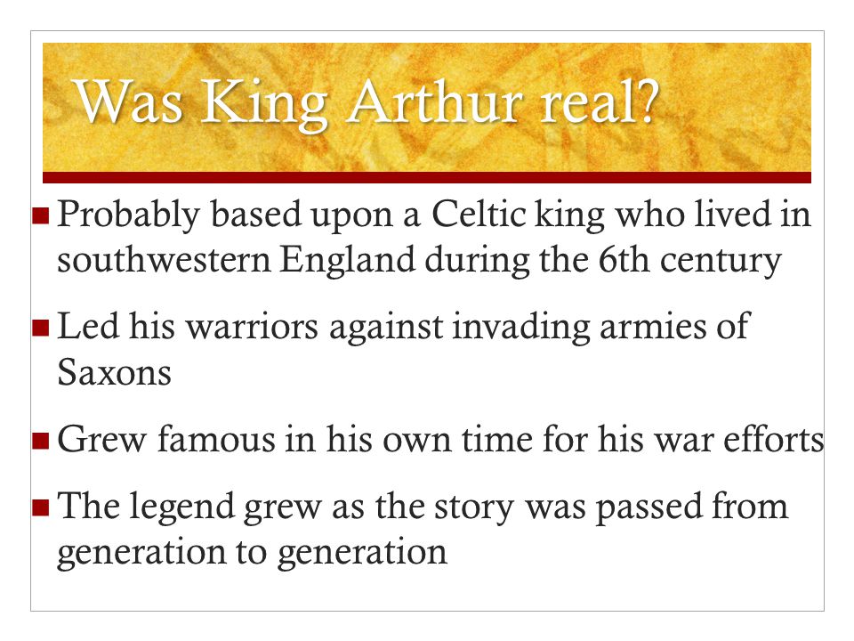 Was King Arthur real.