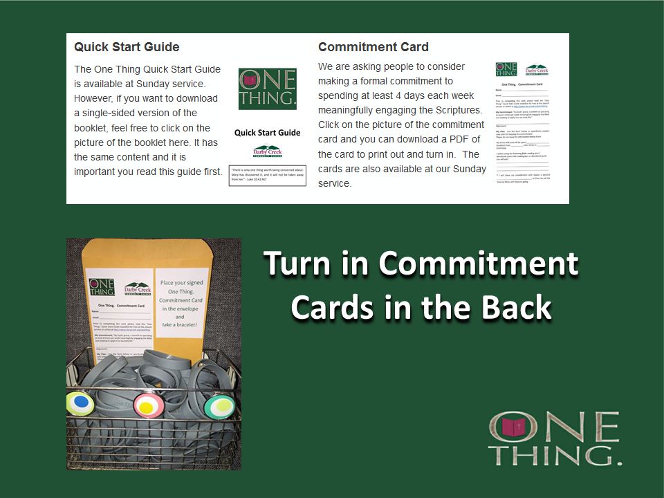 Turn in Commitment Cards in the Back