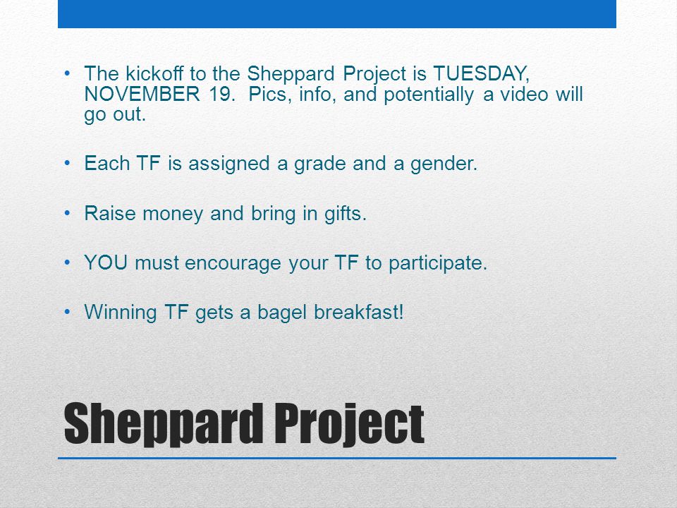 The kickoff to the Sheppard Project is TUESDAY, NOVEMBER 19.
