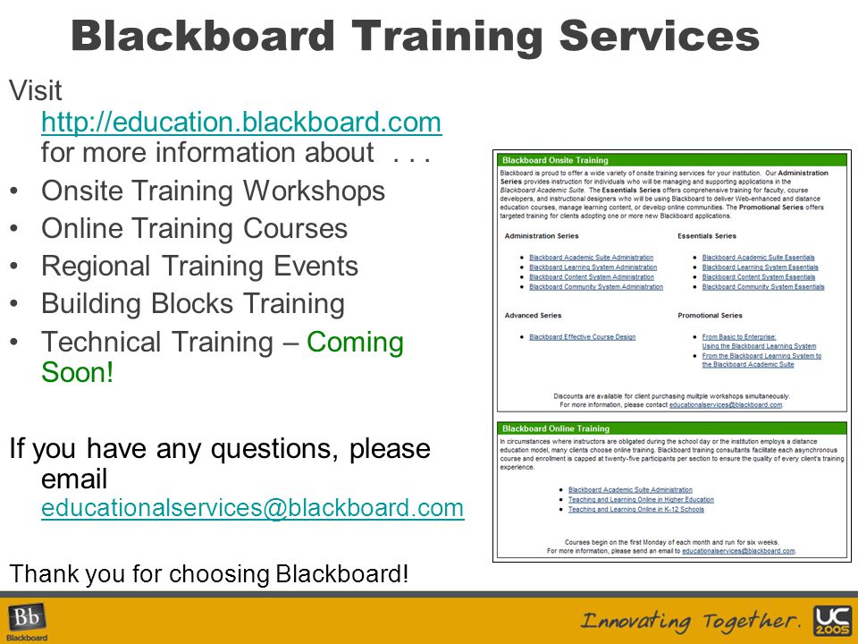 Blackboard Training Services Visit   for more information about...