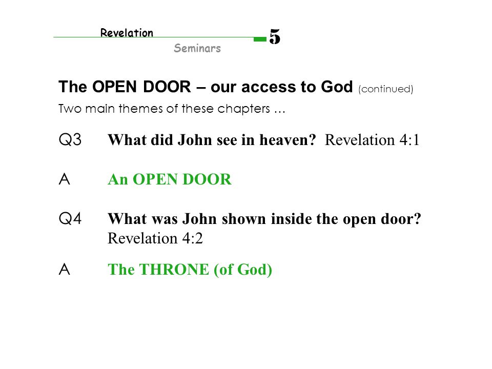 Q3 What did John see in heaven.