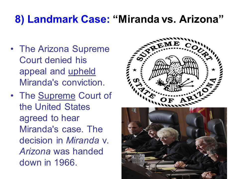 8) Landmark Case: Miranda vs.
