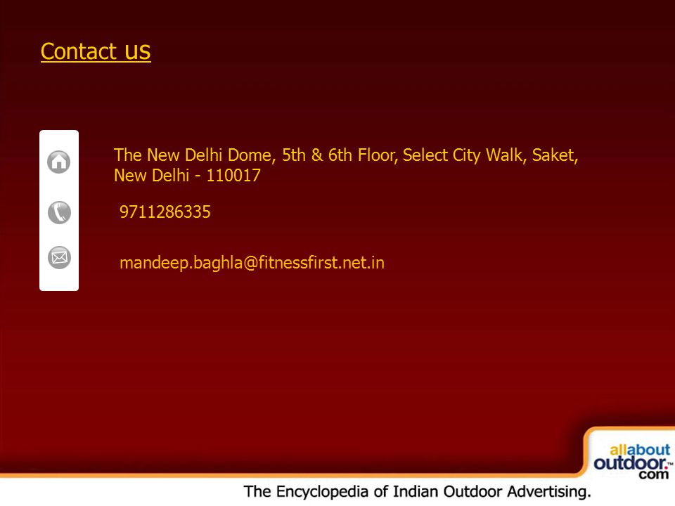 OOH Media Portfolio Network: Kolkata Contact us The New Delhi Dome, 5th & 6th Floor, Select City Walk, Saket, New Delhi