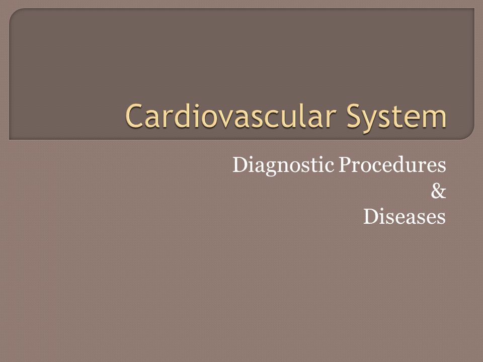 Diagnostic Procedures & Diseases