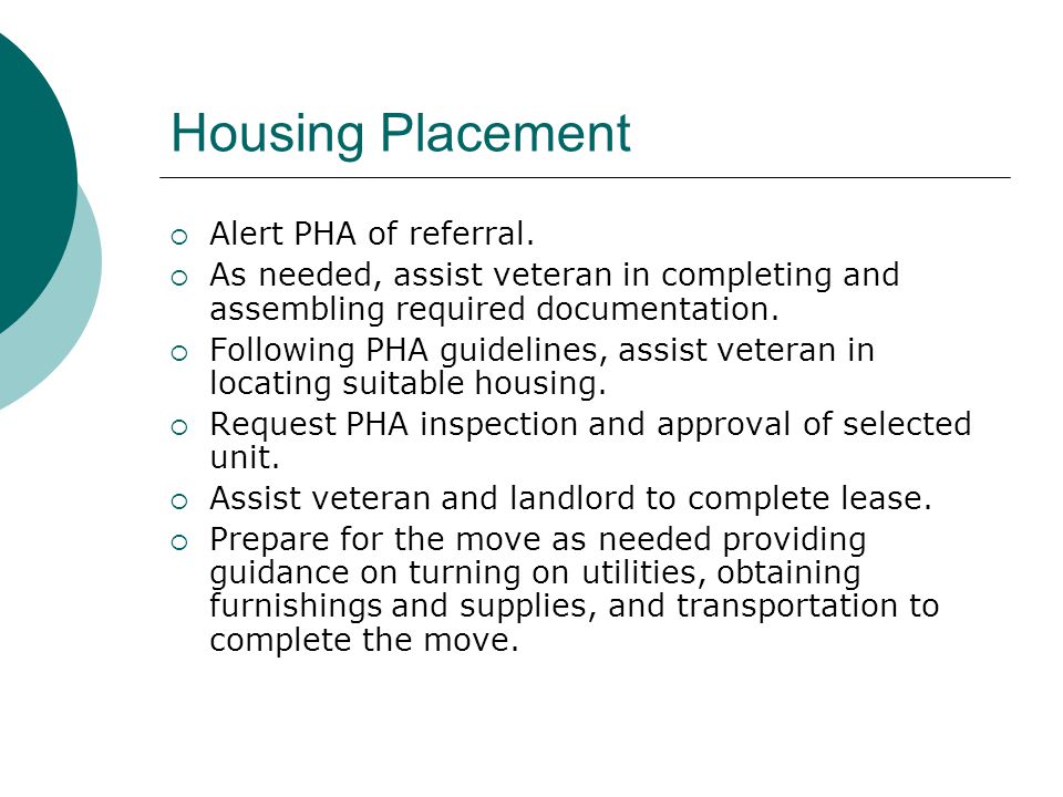 Housing Placement  Alert PHA of referral.