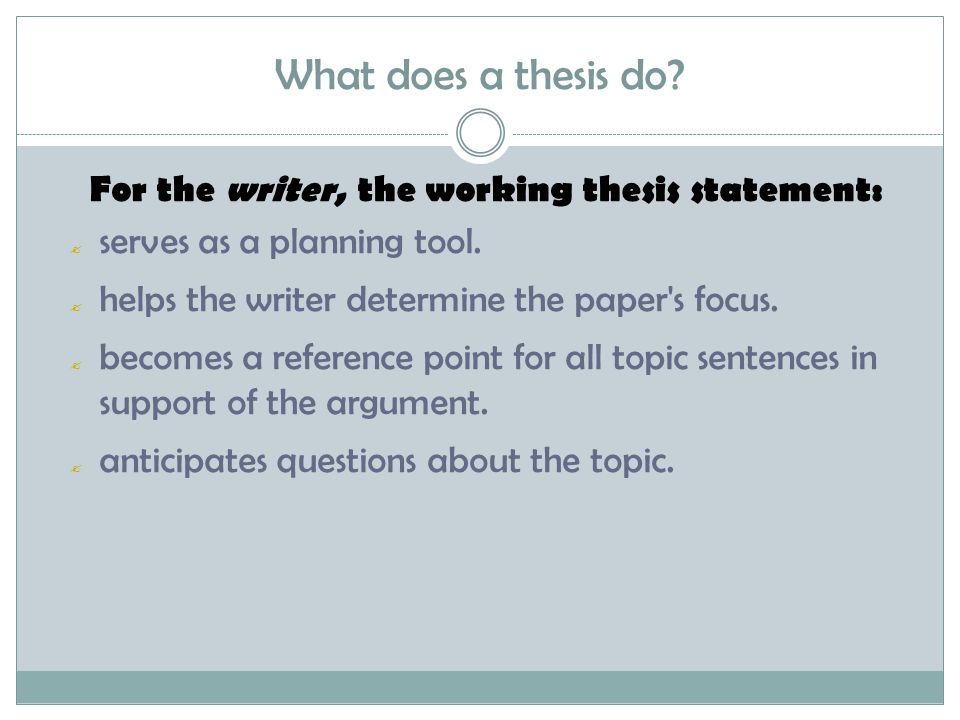 Developing a working thesis statement