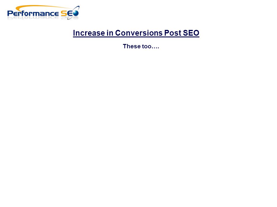 Increase in Conversions Post SEO These too….