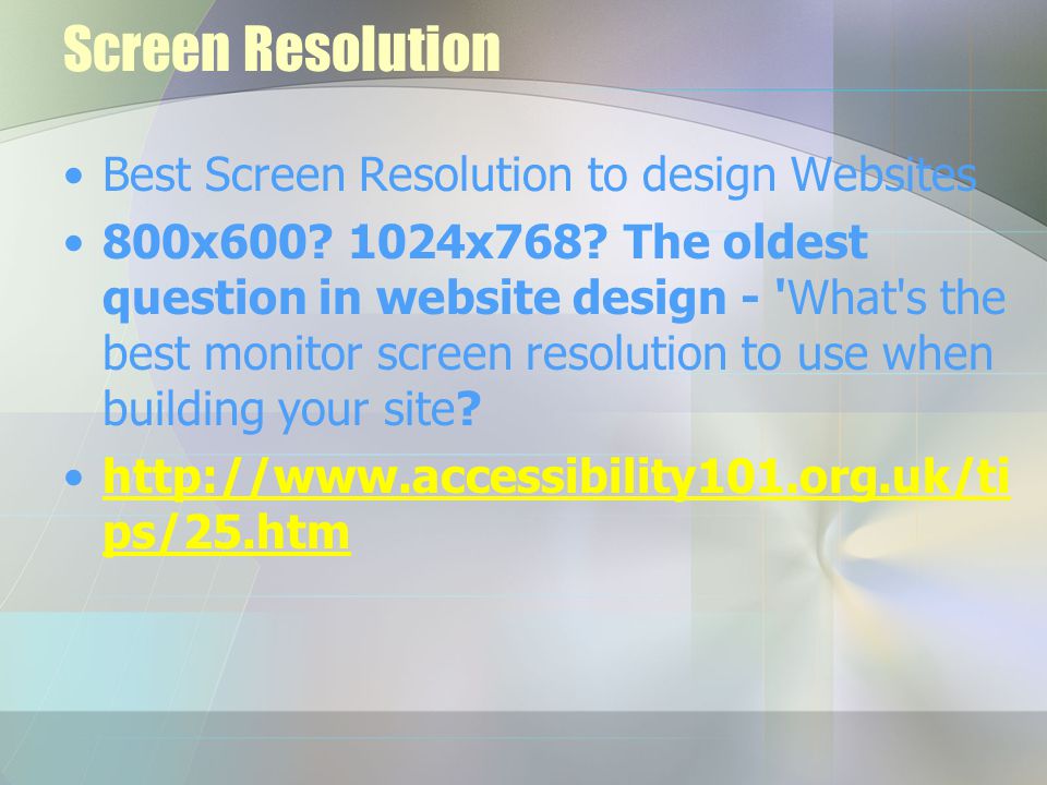 Screen Resolution Best Screen Resolution to design Websites 800x600.
