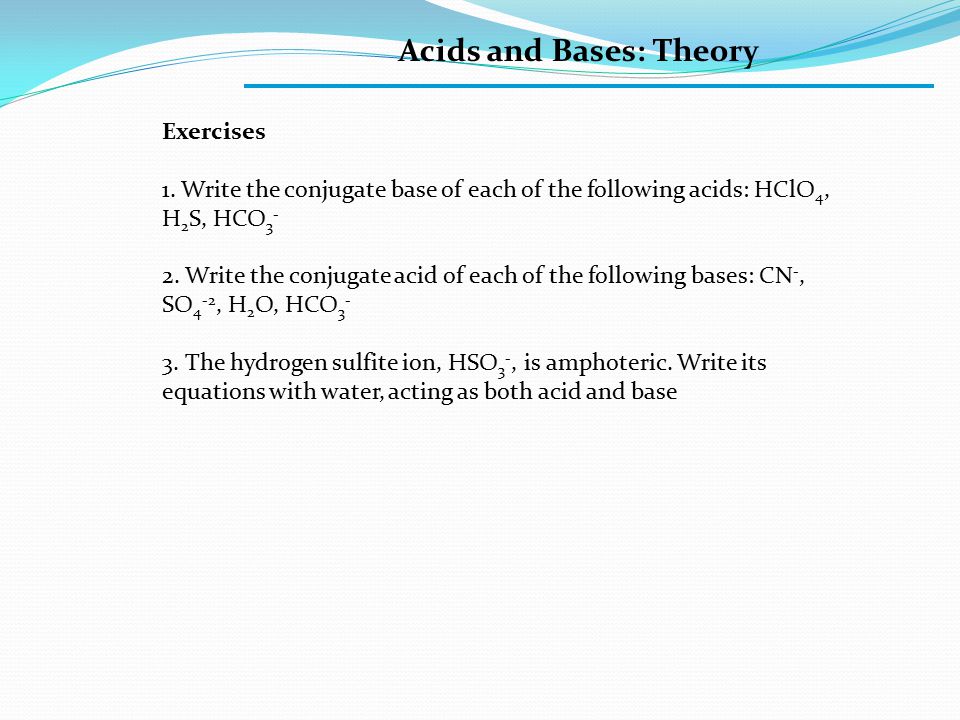 Acids and Bases: Theory Exercises 1.