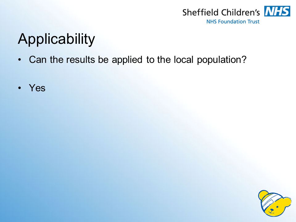 Applicability Can the results be applied to the local population Yes