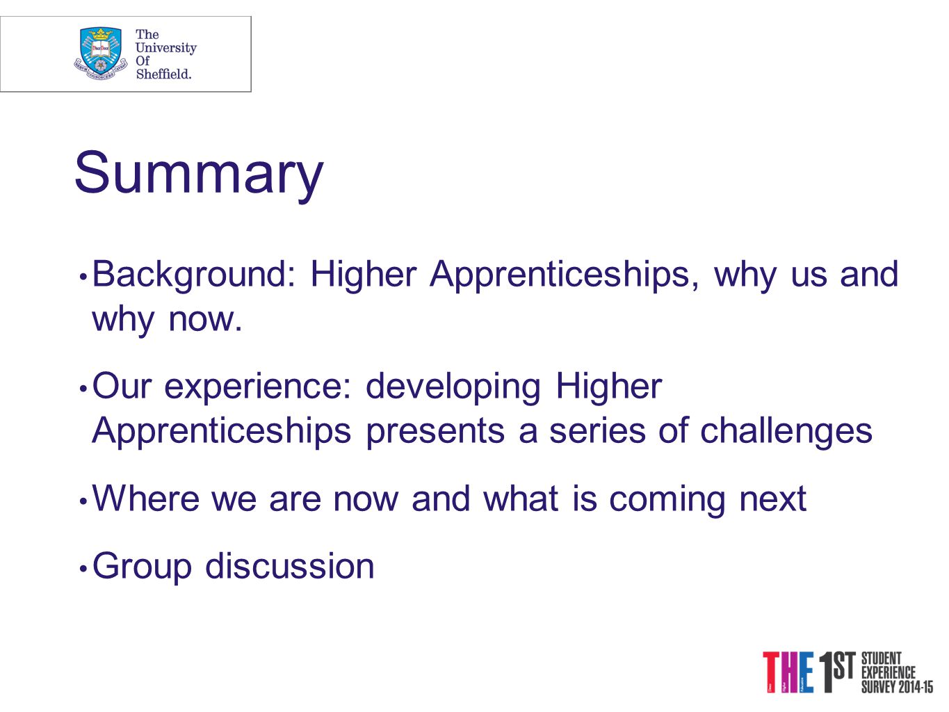 Summary Background: Higher Apprenticeships, why us and why now.