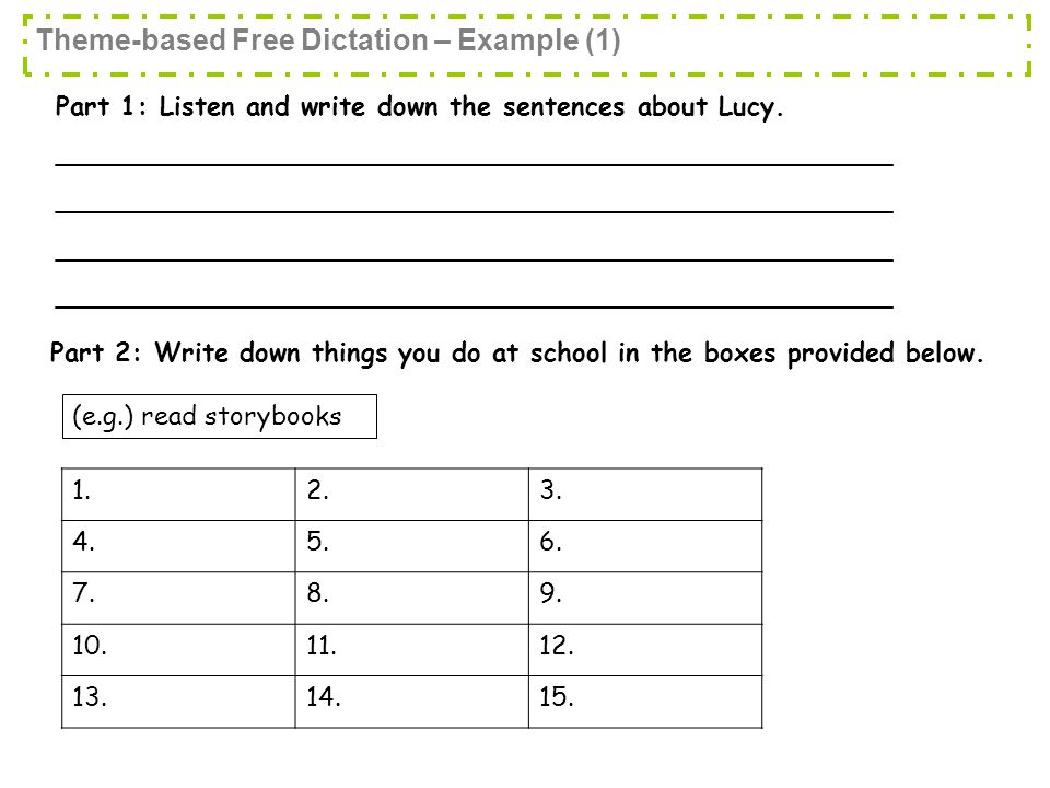 Theme-based Free Dictation – Example (1) Part 1: Listen and write down the sentences about Lucy.