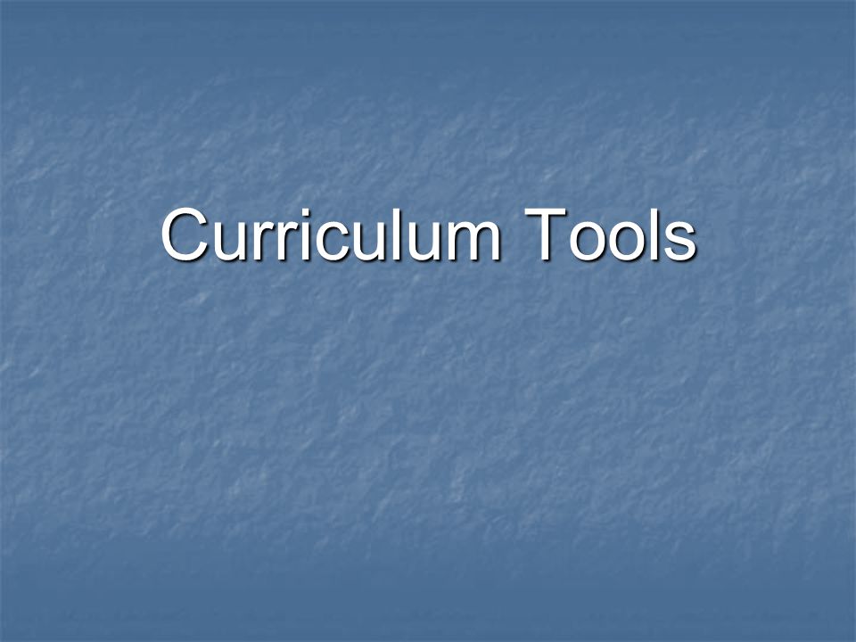 Curriculum Tools