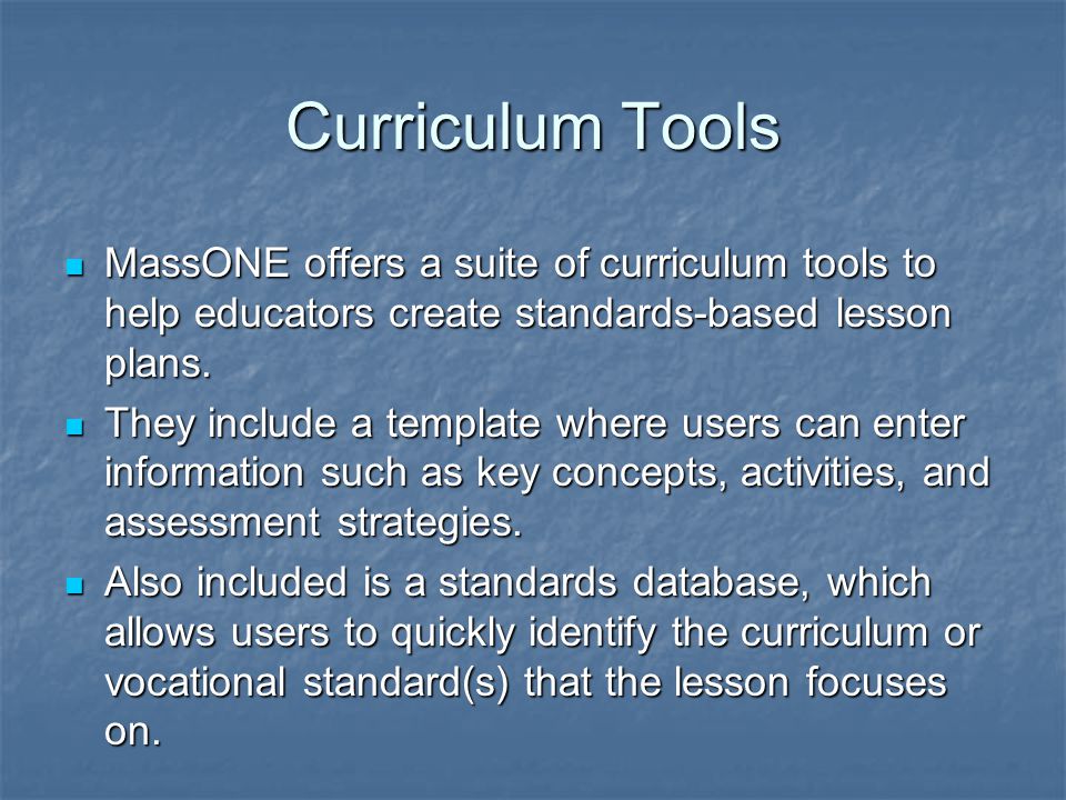 MassONE offers a suite of curriculum tools to help educators create standards-based lesson plans.