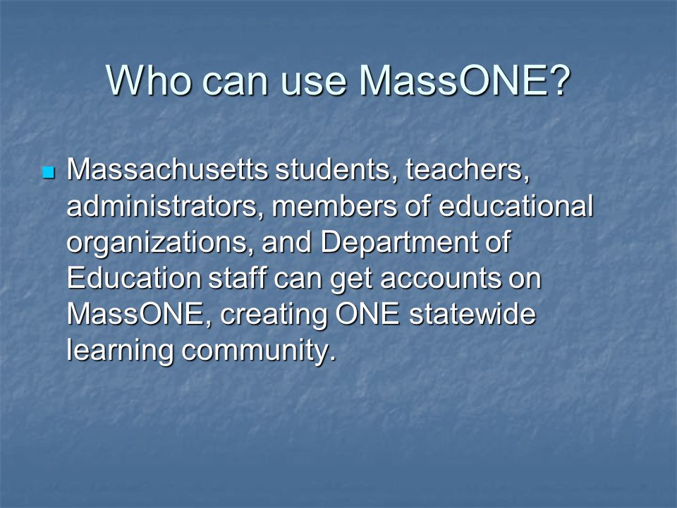 Who can use MassONE.