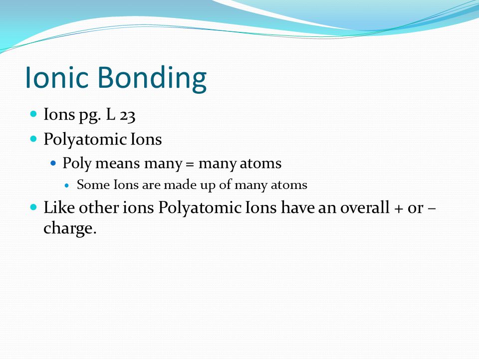 Ionic Bonding Ions pg.