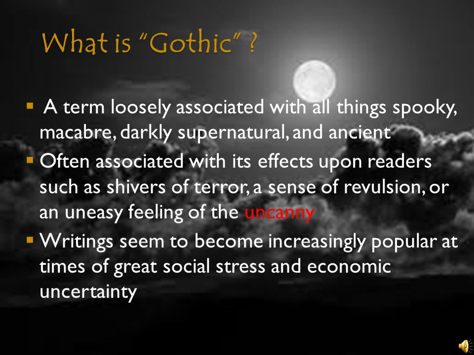 The Gothic: Introduction and Key Terms