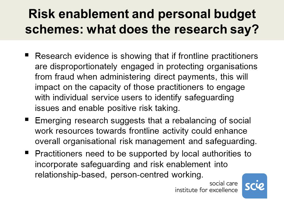 Risk enablement and personal budget schemes: what does the research say.