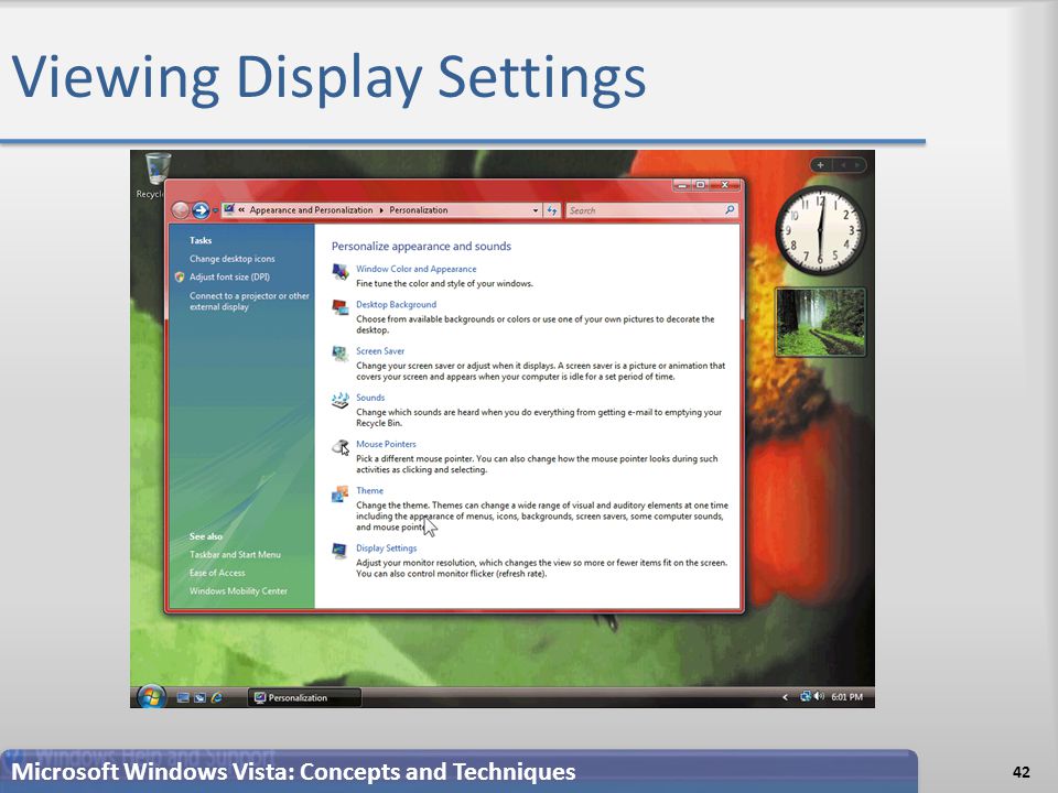 Viewing Display Settings 42 Microsoft Windows Vista: Concepts and Techniques