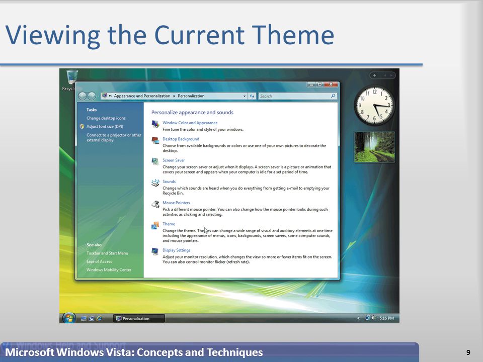 Viewing the Current Theme 9 Microsoft Windows Vista: Concepts and Techniques