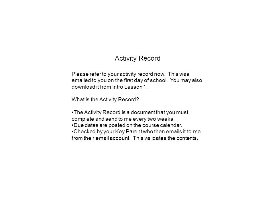 Activity Record Please refer to your activity record now.