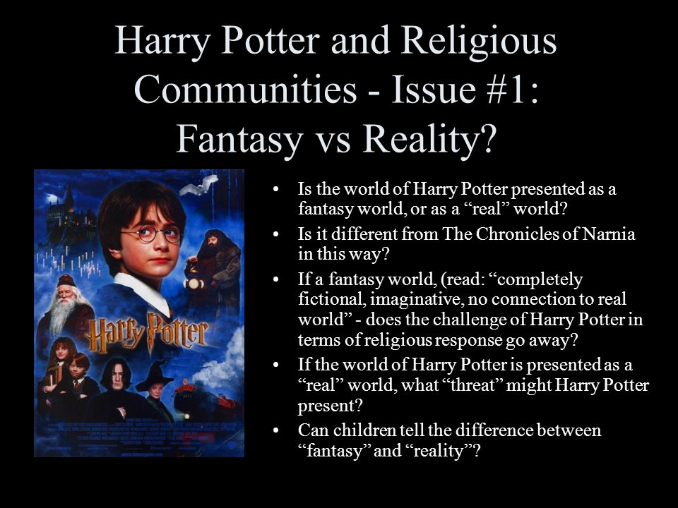 Harry Potter and Religious Communities - Issue #1: Fantasy vs Reality.