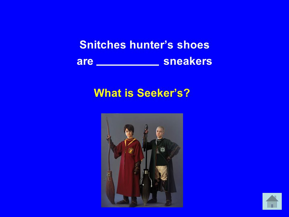 Snitches hunter’s shoes are sneakers What is Seeker’s