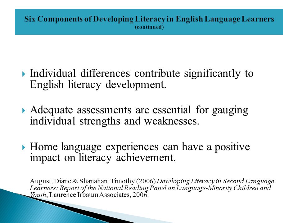  Individual differences contribute significantly to English literacy development.