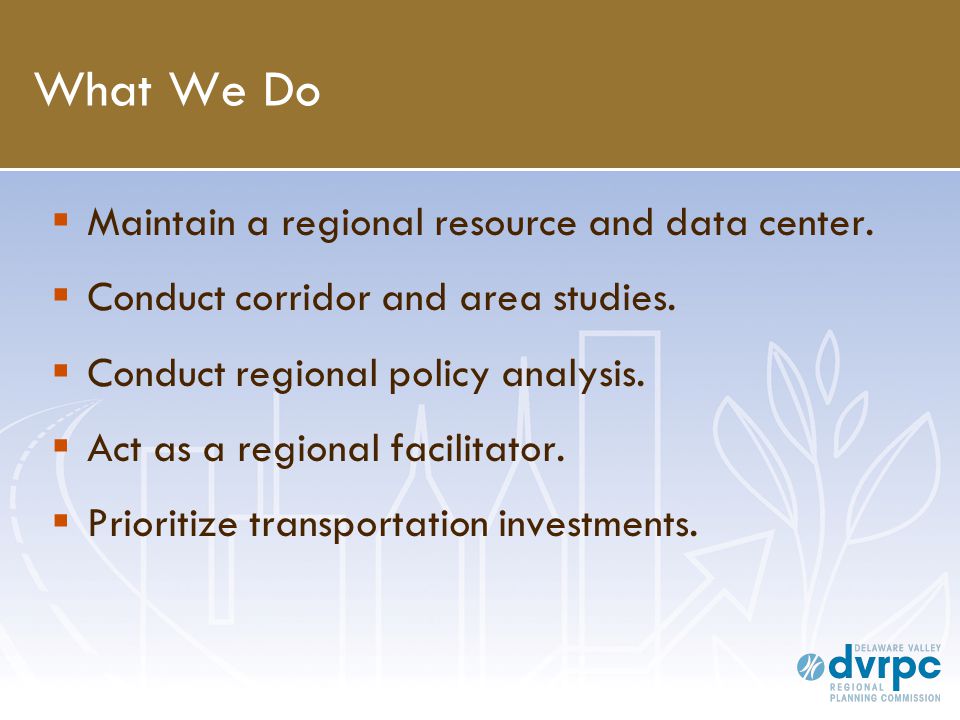 What We Do  Maintain a regional resource and data center.