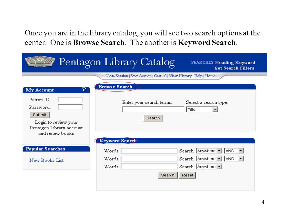 4 Once you are in the library catalog, you will see two search options at the center.