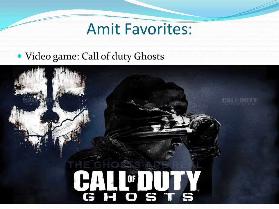 Amit Favorites: Video game: Call of duty Ghosts
