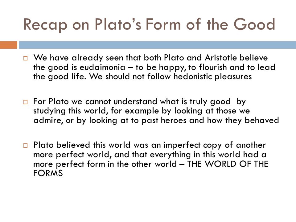 goodness plato and the form of the good and aristotle and goodness form of the good plato