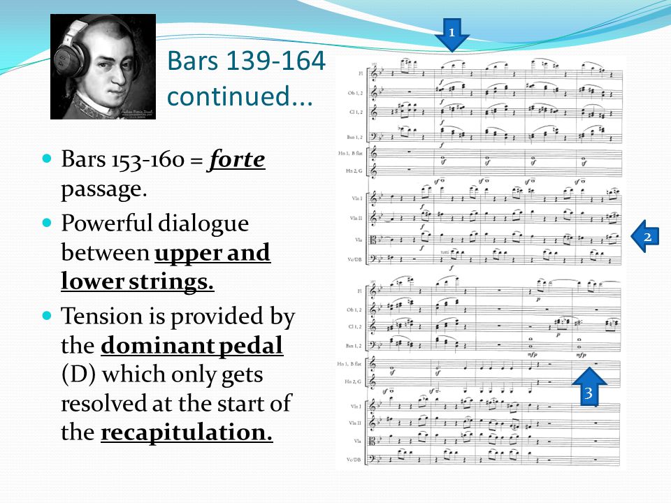 Bars continued... Bars = forte passage.
