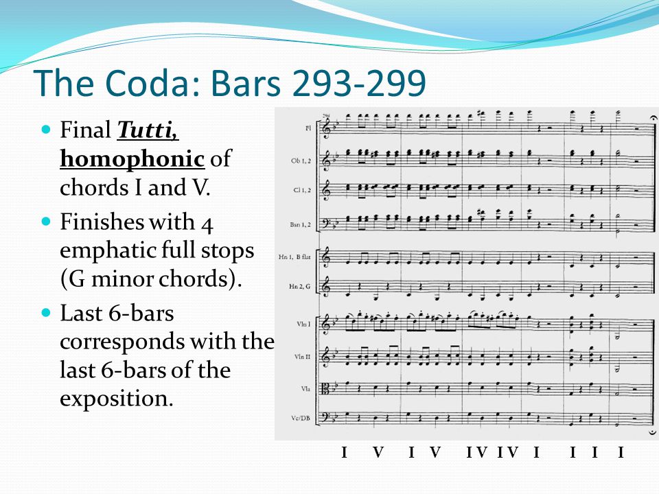 The Coda: Bars Final Tutti, homophonic of chords I and V.
