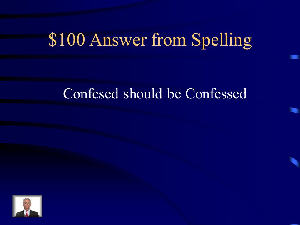 $100 Question from Spelling Which one of the following words is misspelled.