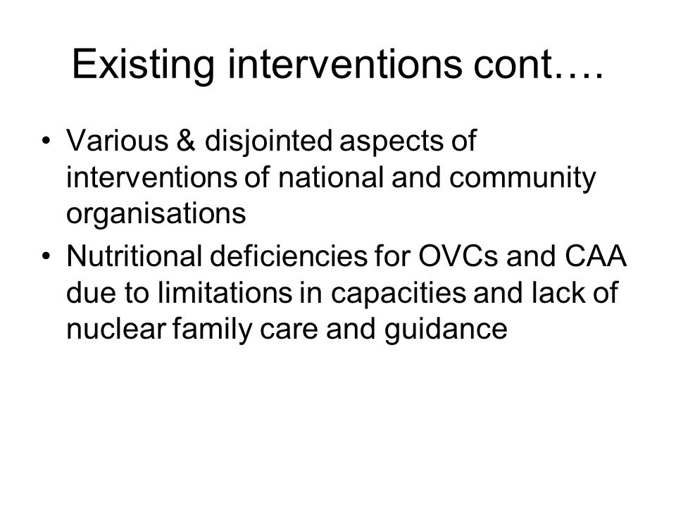 Existing interventions cont….