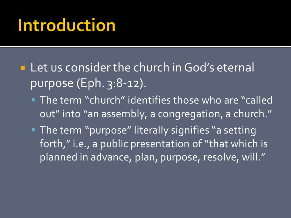  Let us consider the church in God’s eternal purpose (Eph.
