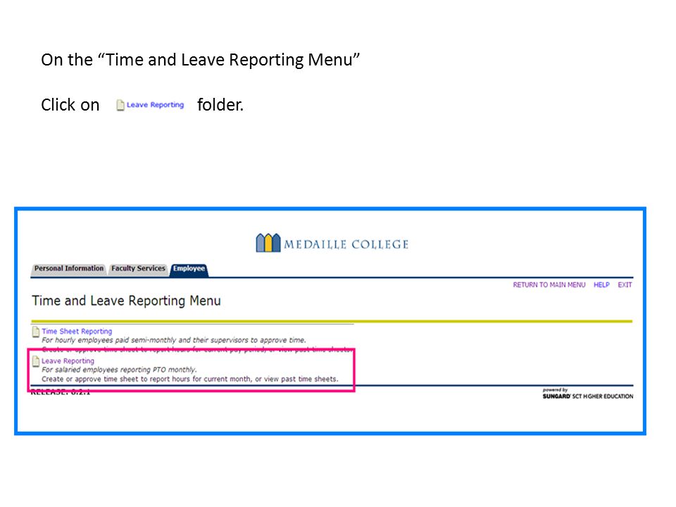 On the Time and Leave Reporting Menu Click on folder.