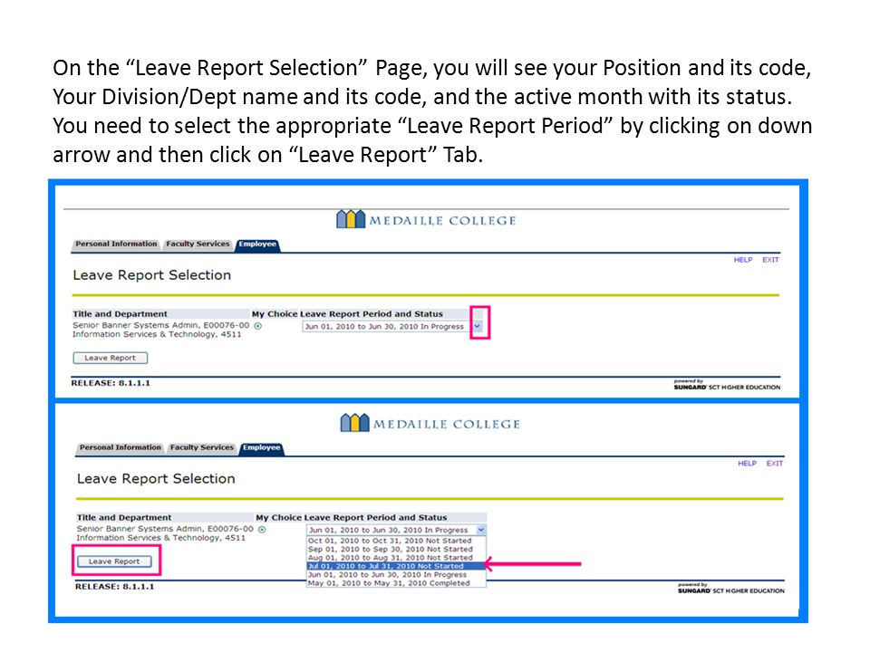 On the Leave Report Selection Page, you will see your Position and its code, Your Division/Dept name and its code, and the active month with its status.