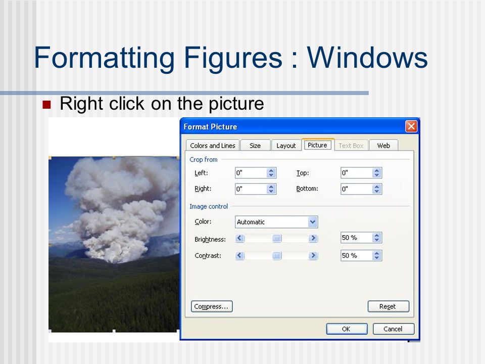 Formatting Figures : Windows Right click on the picture