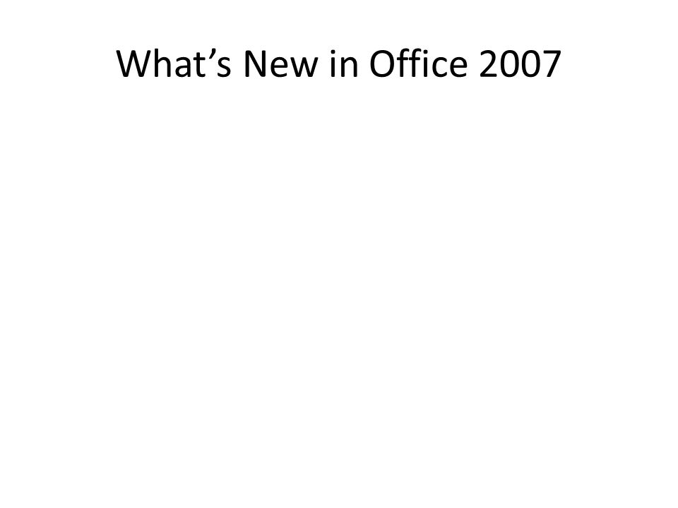 What’s New in Office 2007