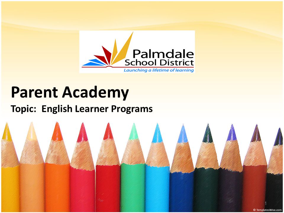 Parent Academy Topic: English Learner Programs 1
