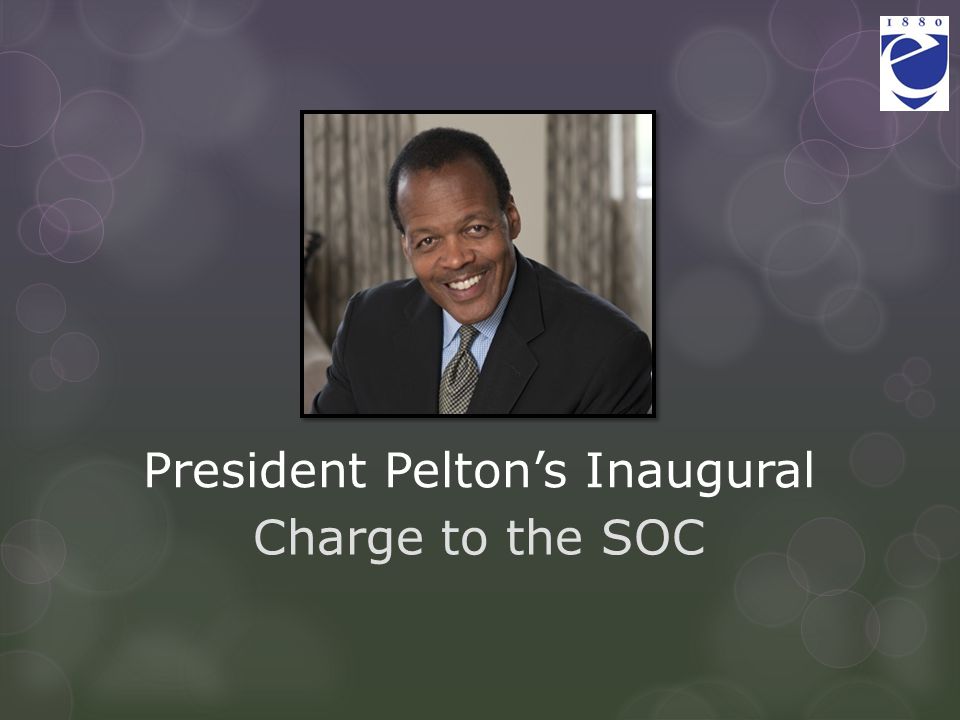 President Pelton’s Inaugural Charge to the SOC