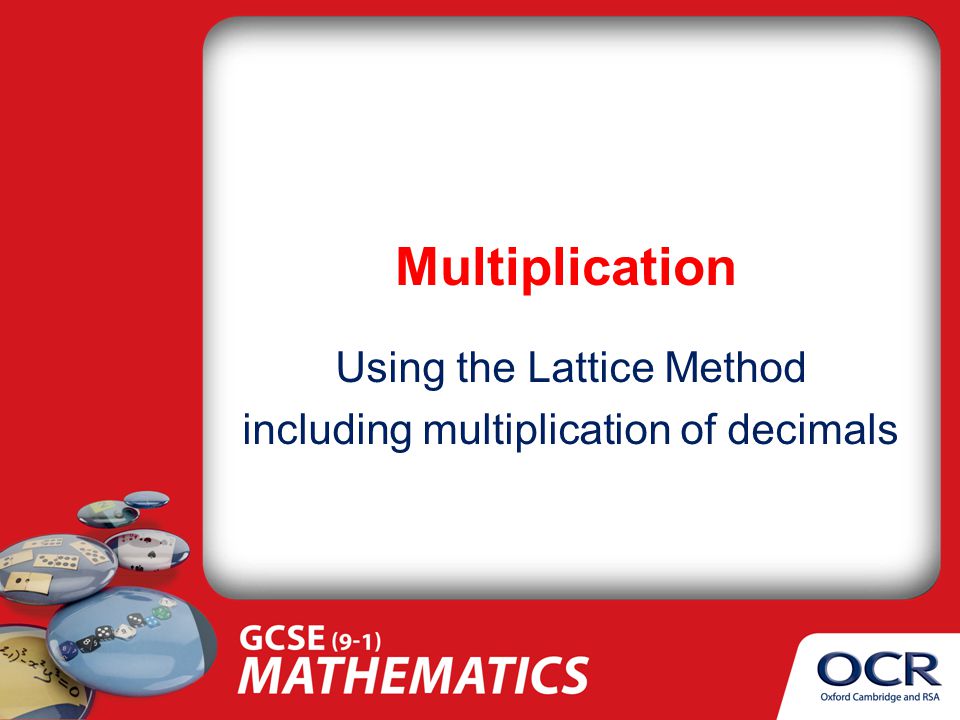 Multiplication Using the Lattice Method including multiplication of decimals