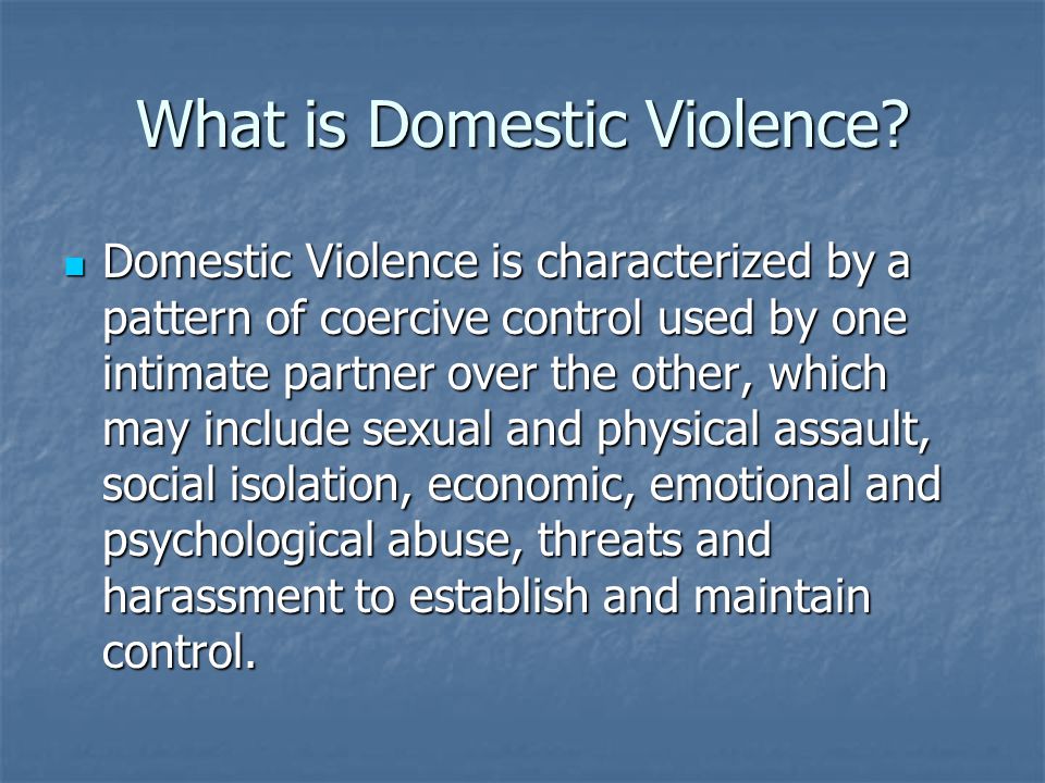 What is Domestic Violence.